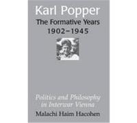 Karl Popper - The Formative Years, 1902-1945 Malachi Haim Hacohen (Auteur)