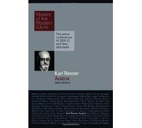 Karl Renner: Austria: The Peace Conferences of 1919-23 and Their Aftermath