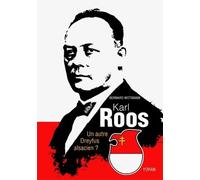 Karl Roos : Un autre Dreyfus alsacien