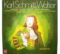 Karl Schmitt-Walter - Historische Aufnahmen aus den Jahren 1941-1946 [2xVinyl]