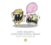 Karl Seglem & Christoph Stiefel Group Hopp (And Smile)/Monsterjazz (CD) Album