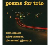 Karl Seglem : Poems for Trio