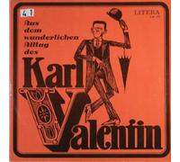 Karl Valentin & Liesl Karlstadt - Aus Dem Wunderlichen Alltag Des Karl Valentin - LITERA - 8 60 172