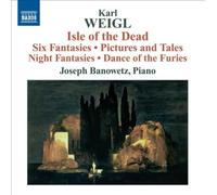 Karl Weigl: Isle of the Dead; Six Fantasies; Pictures and Tales; Night