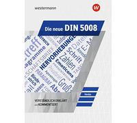 Karl Wilhelm He Die neue DIN 5008: Schülerband: verständlich erklärt (Broschüre)