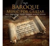 Karl Wolff - Baroque Music for Guitar