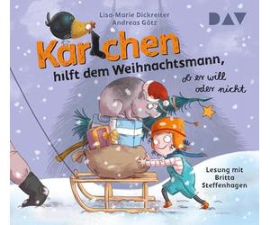 Karlchen hilft dem Weihnachtsmann, ob er will oder nicht: Ungekürzte Lesung mit Britta Steffenhagen