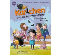Karlchen und die Furchtlose Hand (2). Eine Bande hat Zoff: Buch zum Selberlesen ab 7 Jahren mit großer Schrift und kurzen Kapiteln