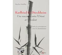 Maryline Darbellay – Karlfried G. Dürckheim : Une rencontre Orient–Occident – Broché