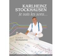 Karlheinz stockhausen - Ivanka Stoianova - Beauchesne - broché - Guide