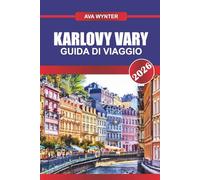 KARLOVY VARY Guida di viaggio 2026: Concedetevi trattamenti termali tra un'architettura elegante e sorgenti termali.