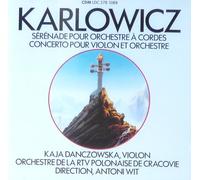 Karlowicz - Karlowicz : Serenade for String Orchestra
