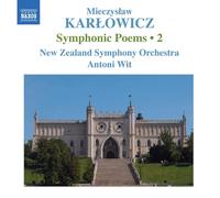 Karlowicz Mieczysla Symphonic Poems 2 (Wit, New Zealand Symphony Orhcestra (CD)