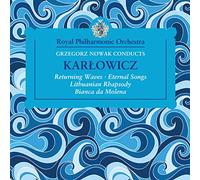 Karlowicz: Orchestral Works