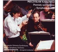 Karlowicz - Symphonic Poems - Kaspszyk