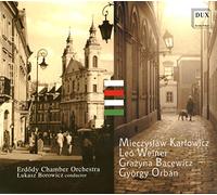 Karlowicz, Weiner, Bacewicz, Orban