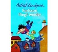 Karlsson fliegt wieder Lindgren, Astrid (Auteur)