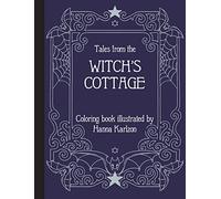 Karlzon, Hanna - Tales from the Witch's Cottage: Coloring Book