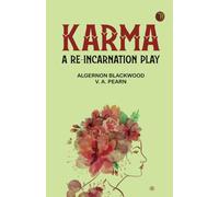 Karma: A Re-incarnation Play