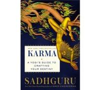 Karma: A Yogis Guide to Creating Your Own Destiny Sadhguru (Auteur)