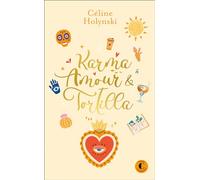 Karma, amour et tortilla