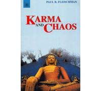 Karma and Chaos: New and Collected Essays on Vipassana Meditation