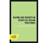 Karma And Rebirth In Classical Indian Traditions