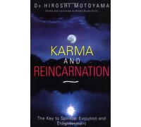 Karma and Reincarnation: The Key to Spiritual Evolution and Enlightenment
