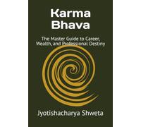 Karma Bhava: The Master Guide to Career, Wealth, and Professional Destiny