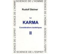 Karma, Considérations Ésotériques Vol. 2