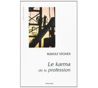 Karma De La Profession - Rudolf Steiner - Triades - broché - Essai
