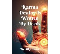 Karma: Destiny is written by deeds