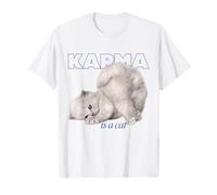 Karma est Un Chat, Joli Graphique Amusant pour Les Amoureux des Chats T-Shirt