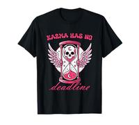 Karma Has No Deadline Sablier Gothique crâne T-Shirt