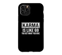 Karma is Like 69 Citation Humoristique rétro Sarcastique Coque pour iPhone 11 Pro