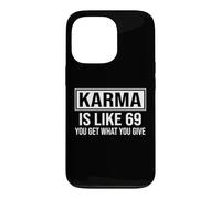 Karma is Like 69 Citation Humoristique rétro Sarcastique Coque pour iPhone 13 Pro
