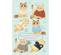 Karma is Three Cats in Cardigans: A Blank Space(s) Notebook