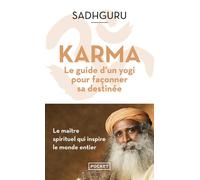 Karma - Le Guide d'un yogi pour façonner sa destinée - Sadhguru - Pocket - Poche - Essai