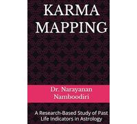 KARMA MAPPING: A Research-Based Study of Past Life Indicators in Astrology