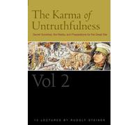 Karma of Untruthfulness: Secret Societies, the Media, And Preparations for the Great War