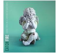 Catch Fire - Karma Owes Me a Lifetime of Happiness