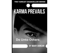 Karma Prevails: Do Unto Others: 1 (The Yardley Chancellor Series)