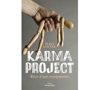 Karma Project - Récit d'une manipulation