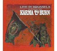 Karma to Burn - Live in Brussels (Quad) [Import]