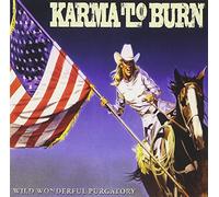 Karma to Burn - Wild, Wonderful...Purgato