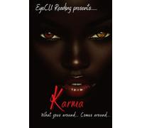 Karma: What comes around... Goes around...