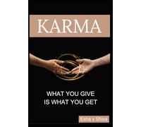 Karma: What You Give Is What You Get