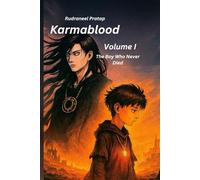 Karmablood: Volume 1: The Boy Who Never Died