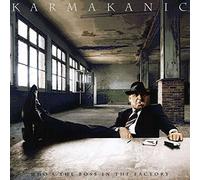 Karmakanic - Who Boss in The Factory [Import]