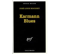 Karmann Blues - José-Louis Bocquet - Gallimard - Poche - Livre